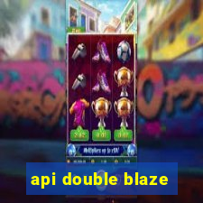 api double blaze